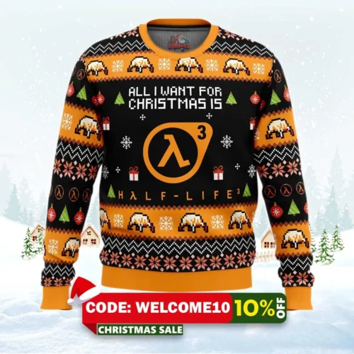 all i want for christmas is half life 3 ugly christmas sweater 1
