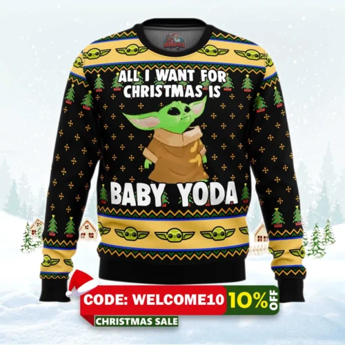 baby yoda all i want mandalorion star wars ugly christmas sweater 1