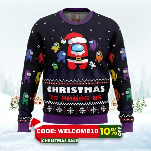 christmas is among us ugly christmas sweater 1