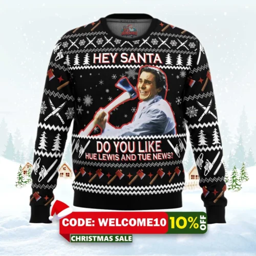 hey santa do you like hue lewis and tue news american psycho ugly christmas sweater 1
