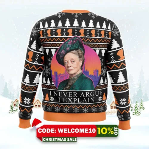 i never argue i explain downton abbey ugly christmas sweater 2