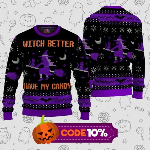 Witch Better Have My Candy Ugly Christmas Sweater – Funny Holiday Knit  Auramez